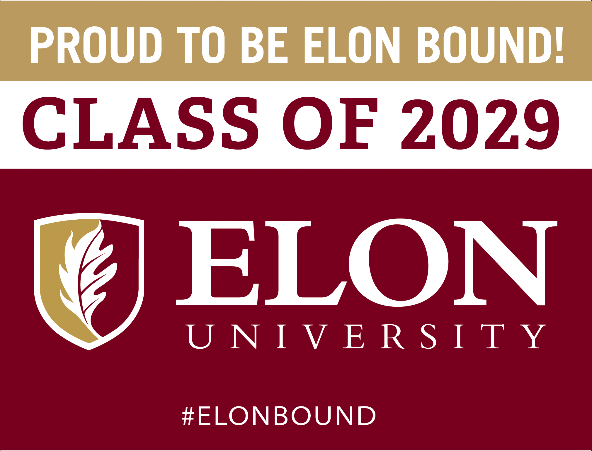 Class of 2029 yard sign that says proud to be Elon bound